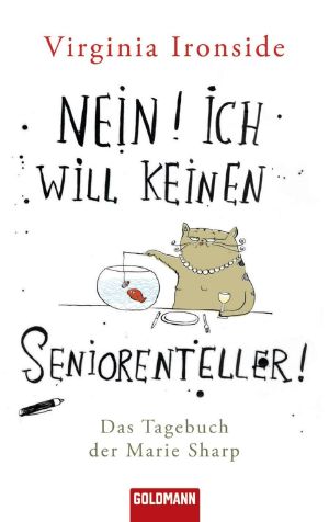 [Das Tagebuch der Marie Sharp 01] • ein! Ich will keinen Seniorenteller!